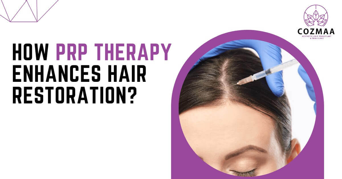 How PRP Therapy Enhances Hair Restoration?
