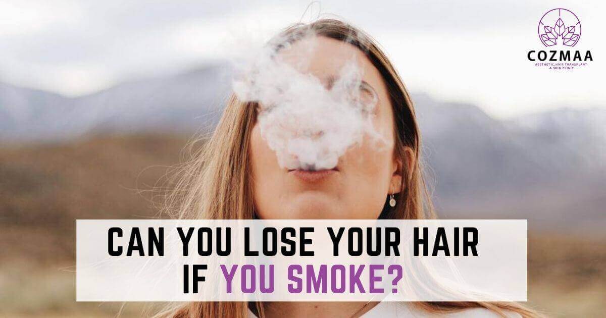 Can you lose your hair if you smoke?