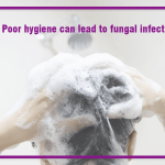 Research says, Poor hygiene can lead to fungal infection in the scalp